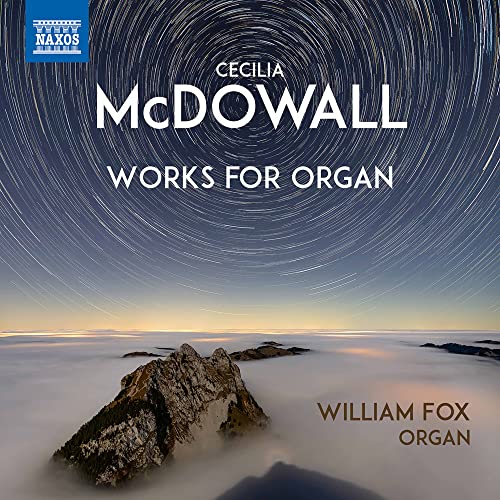William Fox - Cecilia McDowall: Works for Organ [CD]