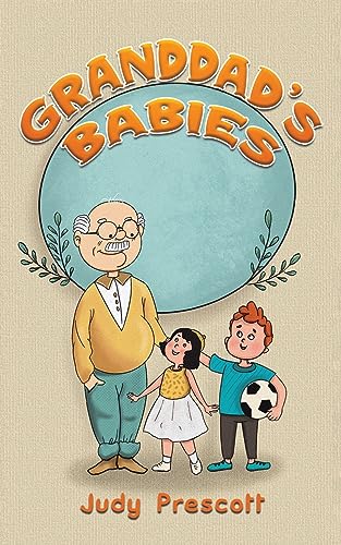 Granddad's Babies