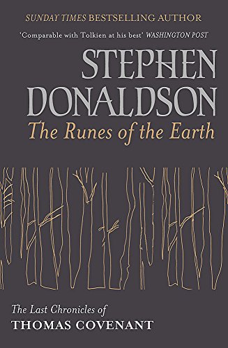 The Runes Of The Earth: The Last Chronicles of Thomas Covenant (Last Chronicles/Thomas Covenan)