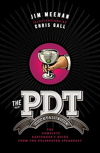PDT Cocktail Book, The
