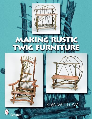 Making Rustic Twig Furniture