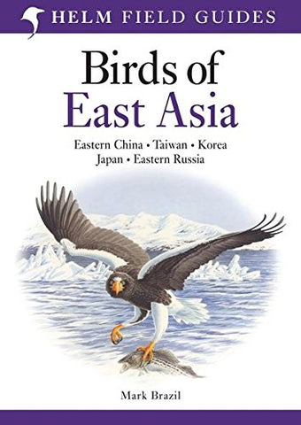 Birds of East Asia (Helm Field Guides)