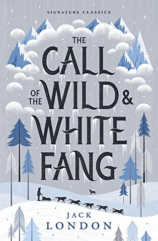 The Call of the Wild and White Fang (Children's Signature Classics)