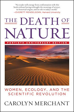 The Death of Nature: Women, Ecology and the Scientific Revolution