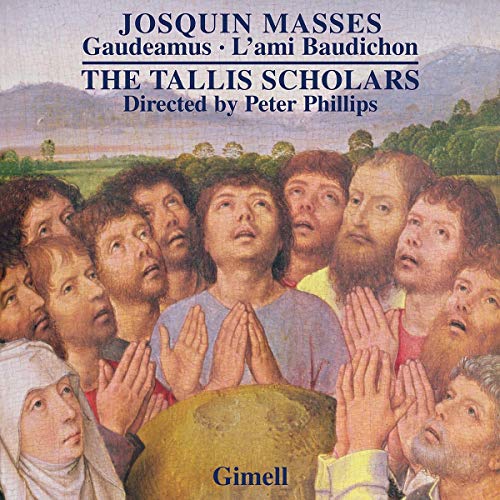 Tallis Scholars/phillips - Josquin des Prés: Masses - Gaudeamus, L'ami Baudichon [CD]