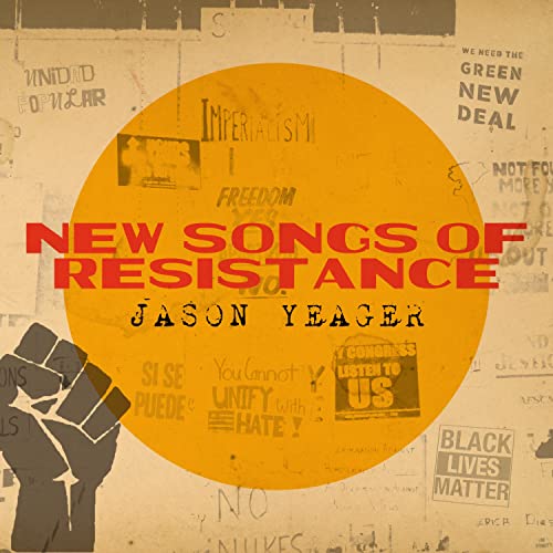 James Yeager - New Songs Of Resistance [CD]