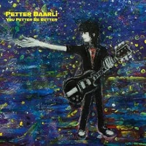 Petter Baarli - You Petter Be Better [CD]