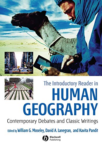 The Introductory Reader in Human Geography: Contemporary Debates and Classic Writings