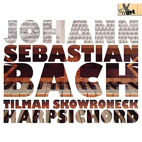 Tilman Skowroneck - Johann Sebastian Bach: English Suite VI & Other Works [CD]