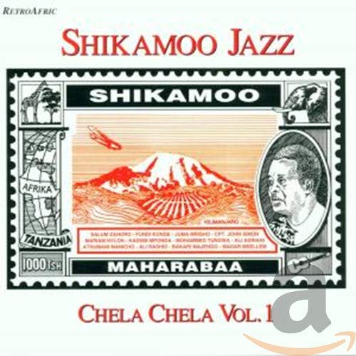 Shikamoo Jazz - Chela Chela Vol. 1 [CD]