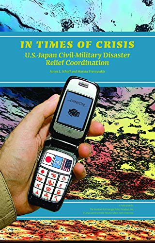 In Times of Crisis: U.S.-Japan Civil-Military Disaster Relief Coordination