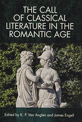 The Call of Classical Literature in the Romantic Age