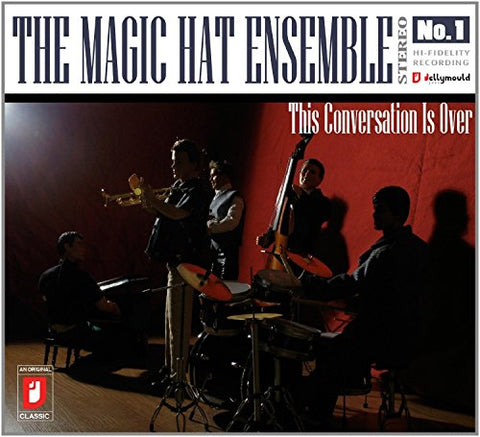 The Magic Hat Ensemble - This Conversation Is Over [CD]