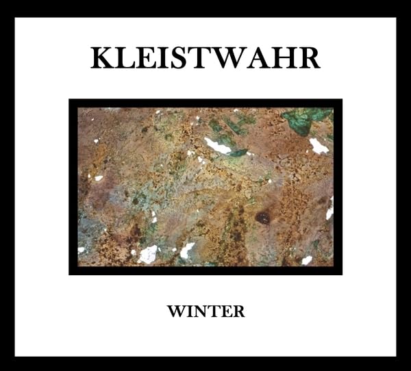 Kleistwahr - Winter/music For Zeitgeist Fighters [CD]