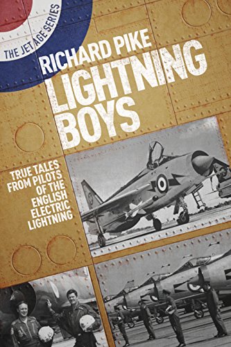 Lightning Boys: True Tales from Pilots of the English Electric Lightning (The Jet Age Series): 1