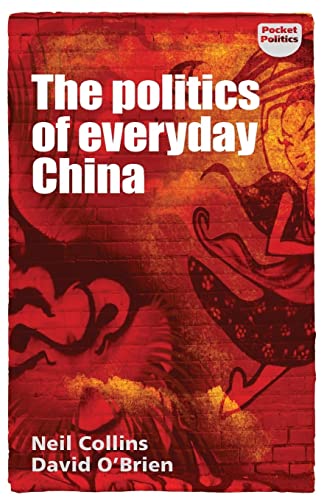 The Politics of Everyday China (Pocket Politics)