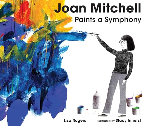Joan Mitchell Paints a Symphony : La Grande Vallee Suite