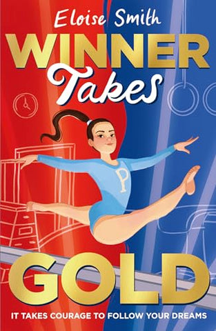 Winner Takes Gold: an all-action gymnastics story for ages 10+