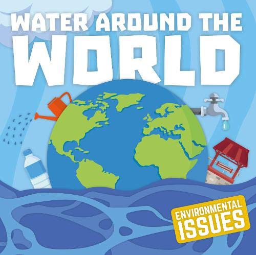 Water Around The World (Environmental Issues)