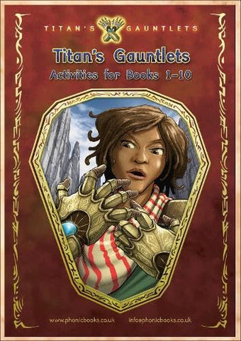 Phonic Books Titan's Gauntlets Activities: Photocopiable Activities Accompanying Titan's Gauntlets Books for Older Readers (Alternative Vowel and ... Suffixes) (Phonic Books Catch Up Readers)