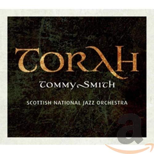 Tommy Smith & Scottish Nationa - Torah [CD]