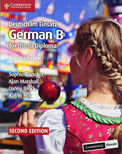 Deutsch im Einsatz Coursebook with Cambridge Elevate Edition: German B for the IB Diploma
