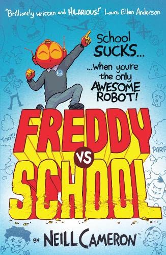 Freddy vs School: 1 (The Awesome Robot Chronicles)