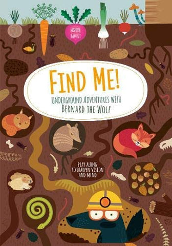 Find Me! Underground Adventures with Bernard the Wolf