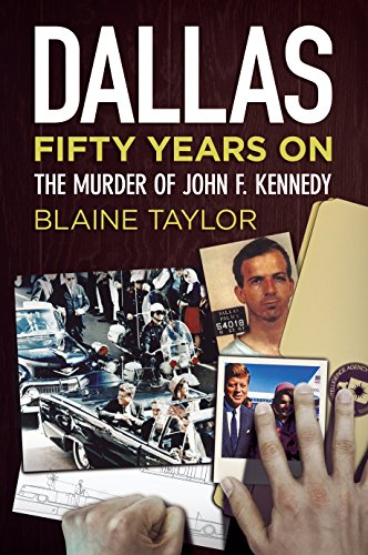 Dallas 50 Years On : The Murder of John F. Kennedy