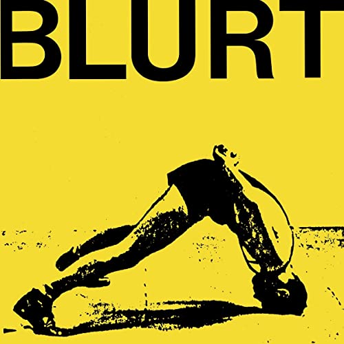 Blurt - Blurt + Singles [VINYL]