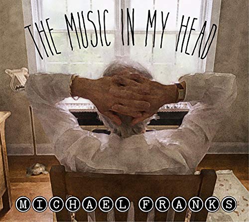 Michael Franks - The Music In My Head [CD]