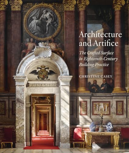 Architecture and Artifice : The Crafted Surface in Eighteenth-Century Building Practice