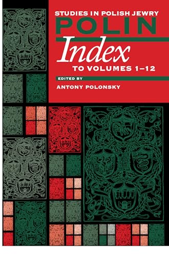 Polin: Studies in Polish Jewry, Index to Volumes 1-12