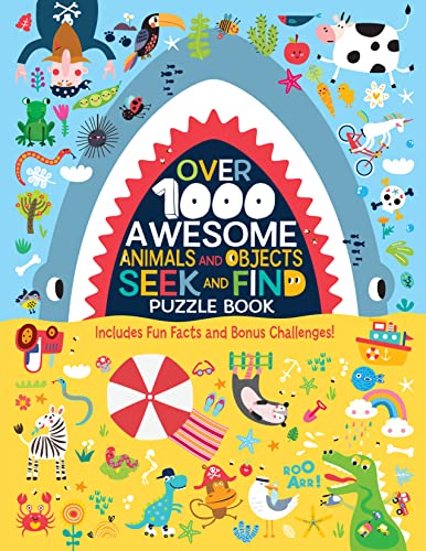 Over 1000 Awesome Animals and Objects Seek and Find Puzzle Book : Includes Fun Facts and Bonus Challenges!