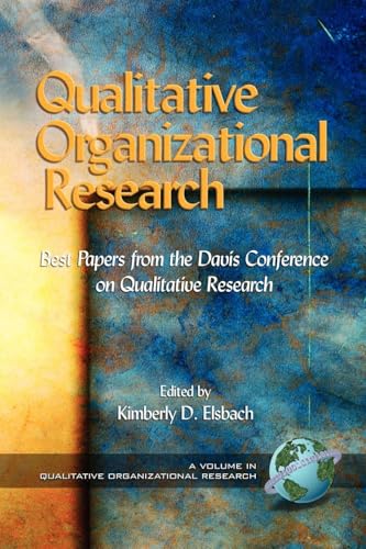 Qualitative Organizational Research : Best Papers from the Davis Conference on Qualitative Research