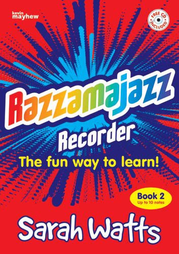 Razzamajazz Recorder Book 2: The Fun and Exciting Way to Learn the Recorder