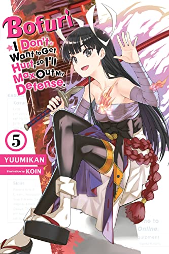 Bofuri Dont Want To Get Hurt Max Out Defense Novel Sc Vol 05
