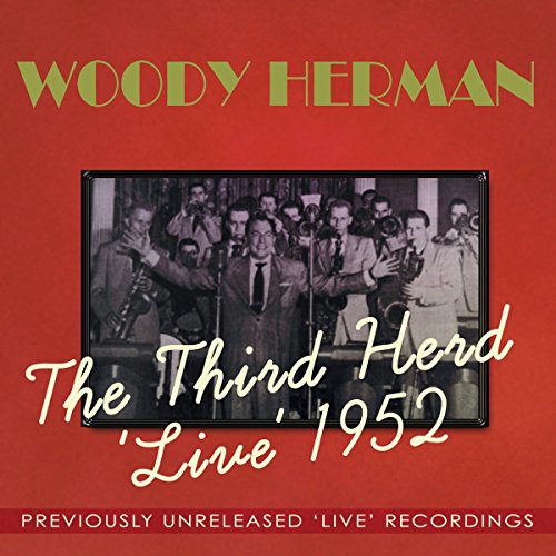 Herman Woody - The Third Herd 'Live' 1952 [CD]