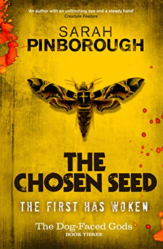 The Chosen Seed : The Dog-Faced Gods Book Three