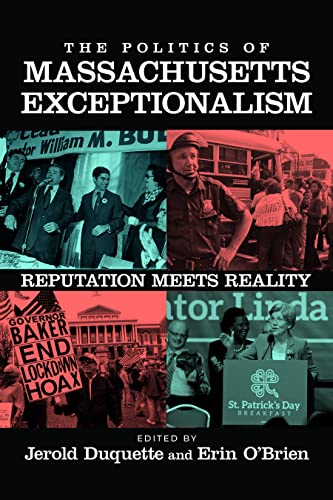 The Politics of Massachusetts Exceptionalism : Reputation Meets Reality