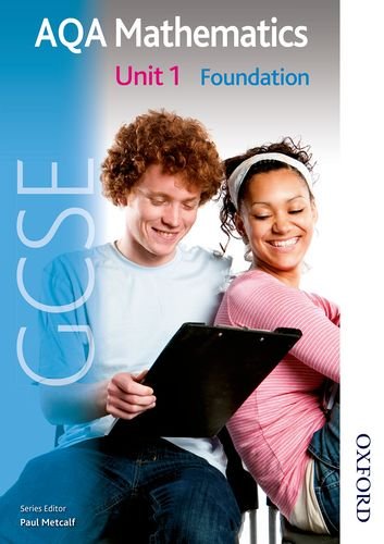 New AQA GCSE Mathematics Unit 1 Foundation (Students Book)