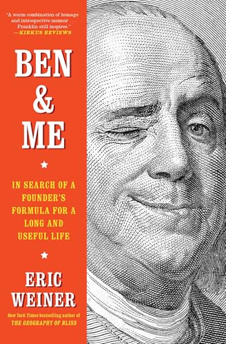 Ben & Me : In Search of a Founder's Formula for a Long and Useful Life