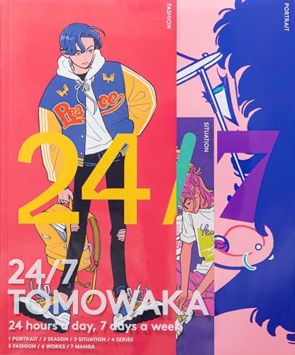 24/7 TOMOWAKA : 24 hours a day, 7 days a week