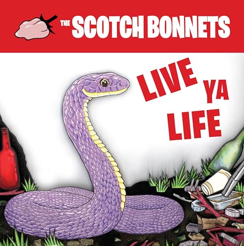Scotch Bonnets - Live Ya Life [VINYL]