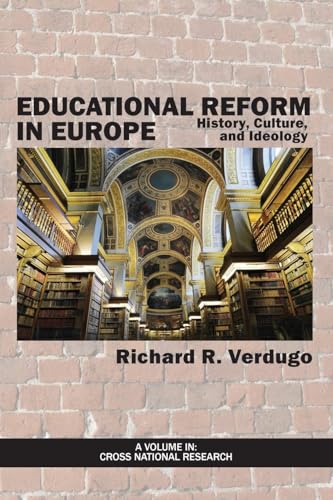 Educational Reform in Europe : History, Culture, and Ideology