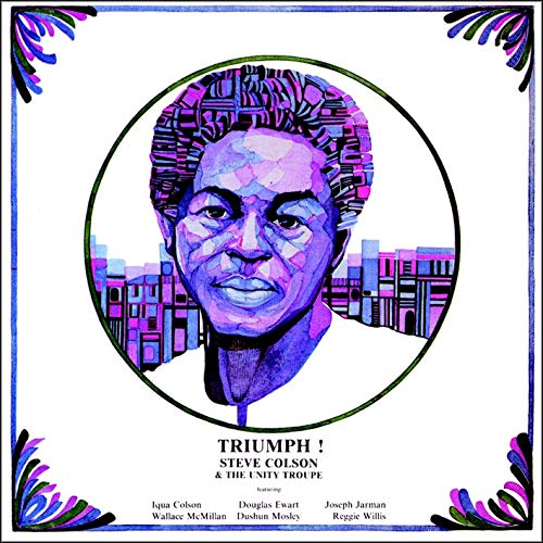 Steve Colson And The Unity Troupe - Triumph! [CD]