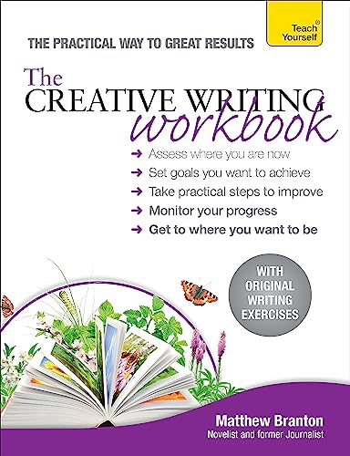 The Creative Writing Workbook: The practical way to improve your writing skills