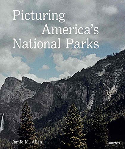 Picturing America’s National Parks