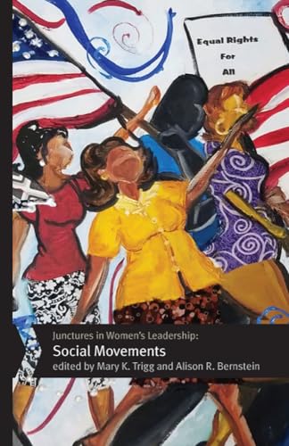 Junctures in Womens Leadership: Social Movements