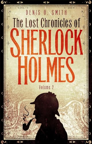 The Lost Chronicles of Sherlock Holmes
